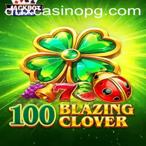Exploring 100BlazingClover: An In-Depth Guide to Rules and Game Features