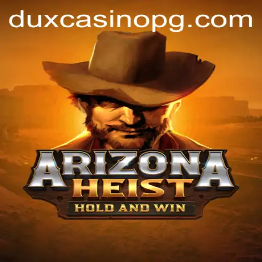 ArizonaHeist: A Thrilling Adventure in the Desert
