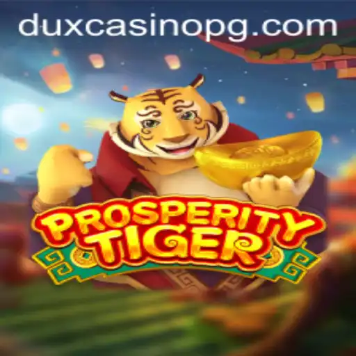 Exciting World of ProsperityTiger: Your Guide to Mastering the Game