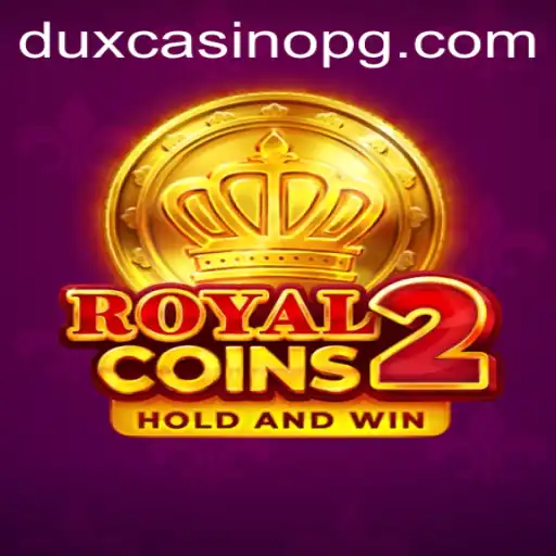 Discover the Thrills of RoyalCoins2 and 585win.bet
