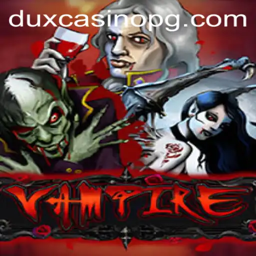 Exploring the Thrilling World of Vampire and the Role of 585win.bet